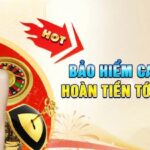 Bảo hiểm casino mỗi ngày – Hoàn tiền tới 28,888,000 VND