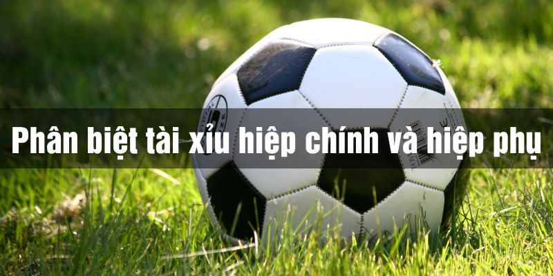 bắt kèo tài xỉu cả trận