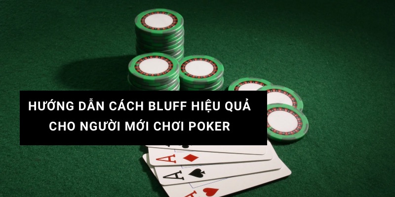  bluff trong poker là gì