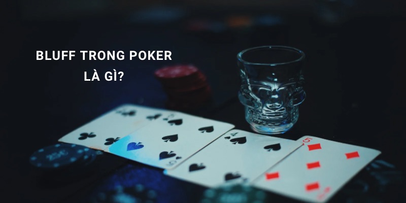 bluff trong poker