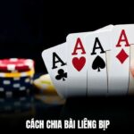 Hướng dẫn cách chia bài liêng bịp cho tân thủ