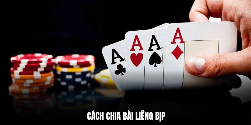 Hướng dẫn cách chia bài liêng bịp cho tân thủ