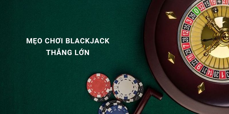 cách chơi blackjack