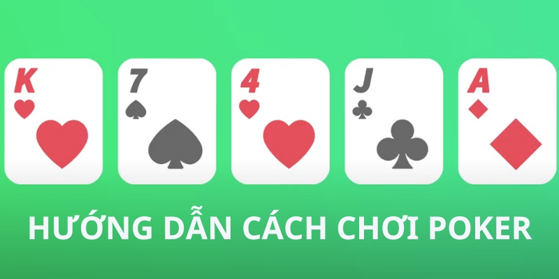 cách chơi poker