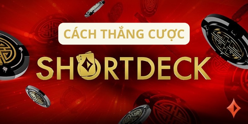 cách chơi short deck poker