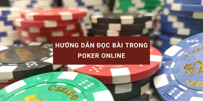 cách đoán bài poker