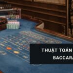 Thuật toán trong baccarat và những bí quyết thắng lớn cùng Hi88