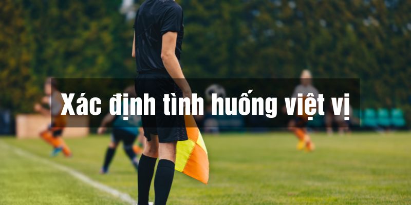 chơi kèo việt vị