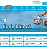 Code bắn cá – Game bắn cá đổi thưởng tặng quà mỗi ngày