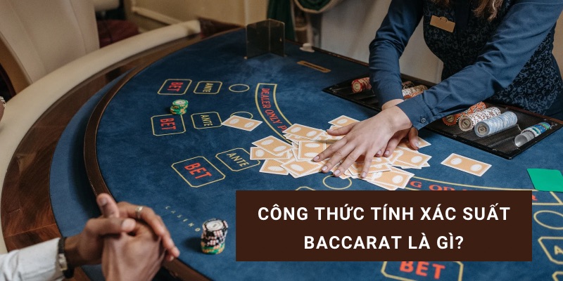 công thức tính xác suất baccarat