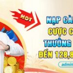 Cược càng cao ưu đãi càng lớn – Thưởng đến 128,888,000VND