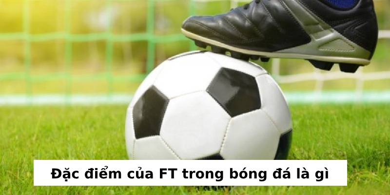 ft trong bóng đá