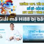 Thực hư Hi88 bị bắt – Xác minh tin đồn Hi88 bị công an vào cuộc