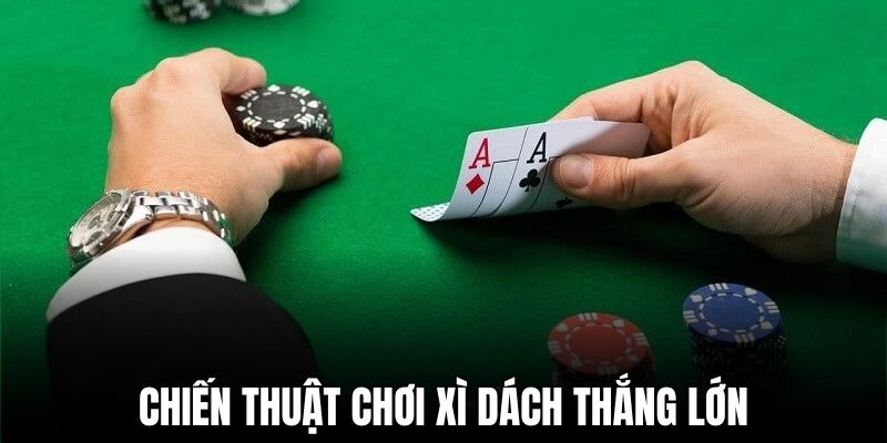 hướng dẫn chơi xì dách