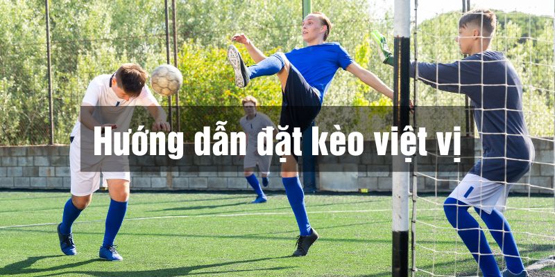 hướng dẫn đặt kèo