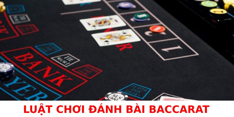 luật chơi baccarat