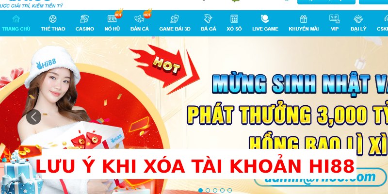 lưu ý khi xóa tài khoản hi88