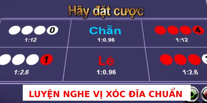 luyện nghe vị xóc đĩa