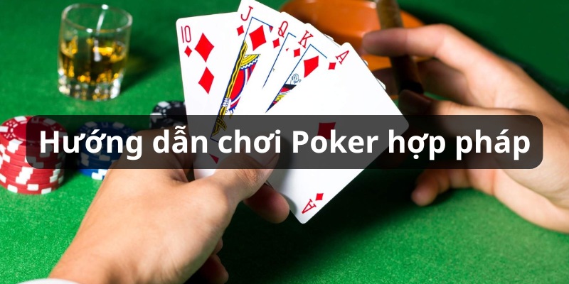 poker có hợp pháp không