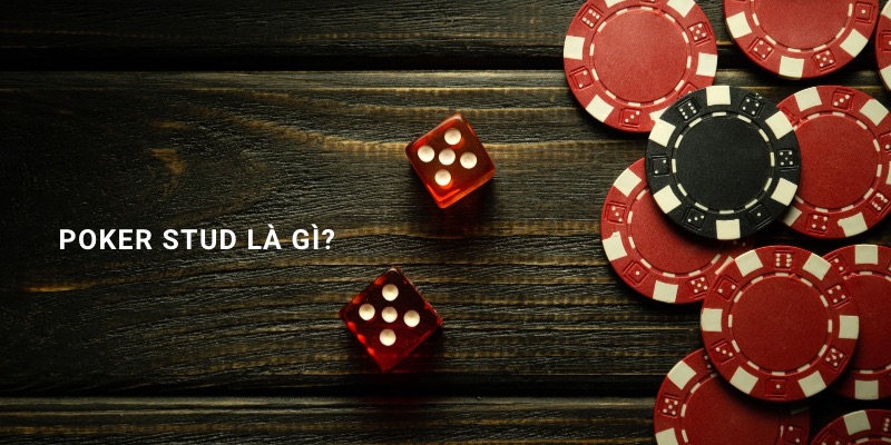 poker stud là gì