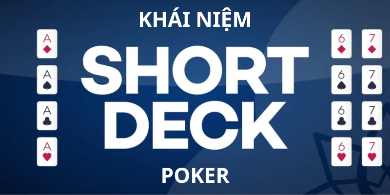 short deck poker là gì