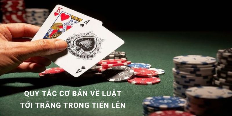 tới trắng tiến lên miền nam