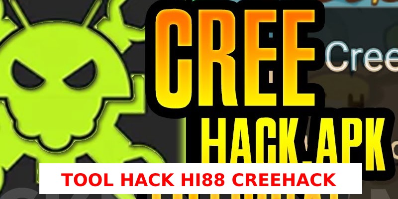 tool hack creehack